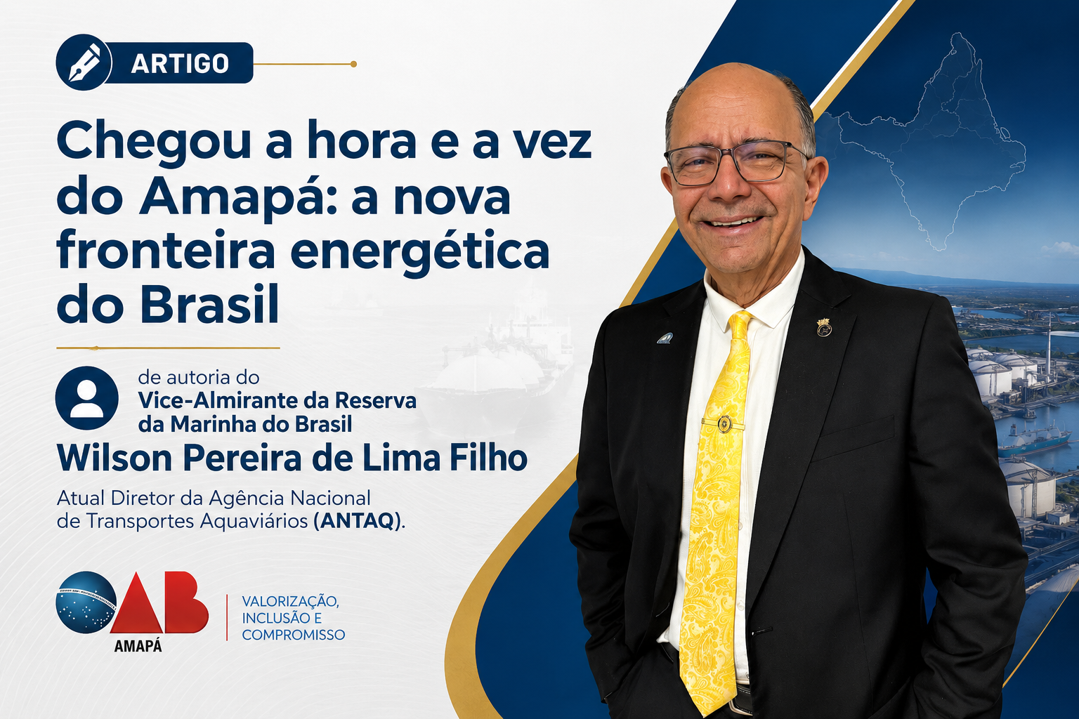 ARTIGO: “Chegou a hora e a vez do Amapá: a nova fronteira energética do Brasil”